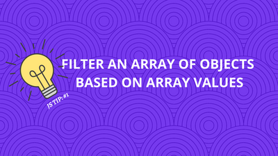 Filter Array of Objects based on Values from Another Array