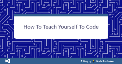 How To Teach Yourself To Code